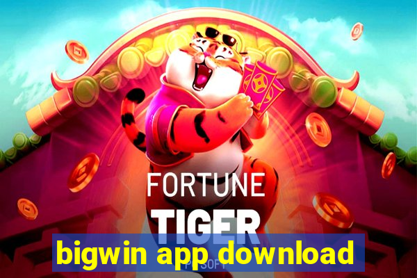 bigwin app download